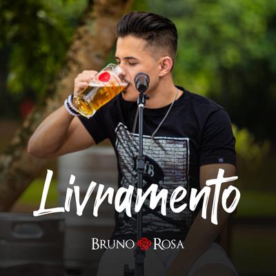 Livramento (Ao Vivo) By Bruno Rosa's cover