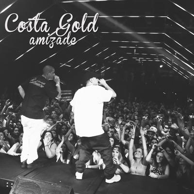 Amizade By Costa Gold's cover