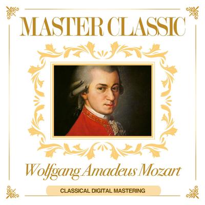 Master Classic, Wolfgang Amadeus Mozart (Classical Digital Mastering)'s cover