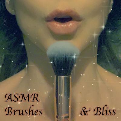 ASMR Brushes & Bliss's cover