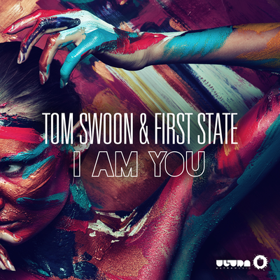 I Am You (Radio Edit) By Tom Swoon, First State's cover