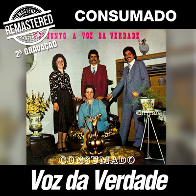 Consumado (Remastered) By Voz da Verdade's cover