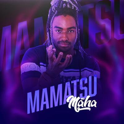 Mamatsu By Mc Maha's cover