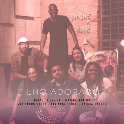 Filho Adorador By Lavinnia Gomes, Rayssa Barros, Jefferson Rocha, Rafael Oliveira, Mayara Santos's cover