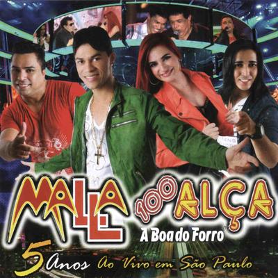 Só Um Pouco Mais (Ao Vivo) By Malla 100 Alça's cover