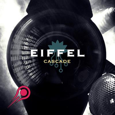 Cascade By Eiffel's cover