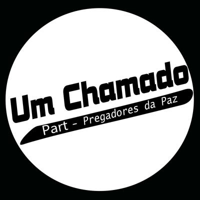 Um Chamado By Mano Robson, Pregadores da Paz's cover