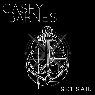 Set Sail By Casey Barnes's cover