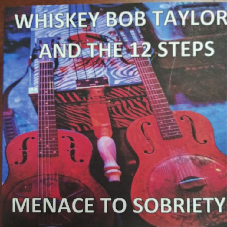 Whiskey Bob Taylor & the 12 Steps's avatar image