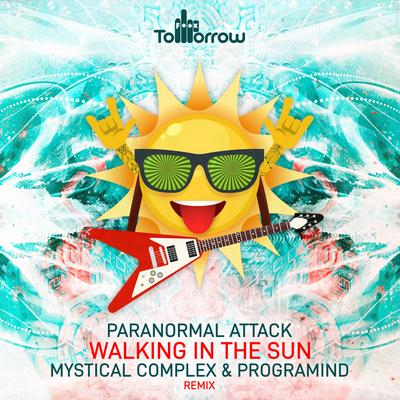 Walking In The Sun (Mystical Complex & Programind Remix) By Programind, Paranormal Attack, Mystical Complex's cover