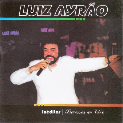 Nossa Canção (Ao Vivo) By Luiz Ayrão's cover