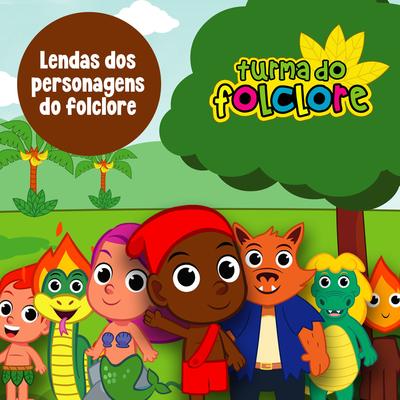 Lenda do Saci Pererê By Turma do Folclore's cover
