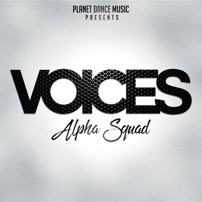 Voices (Radio Edit) By Alpha Squad's cover