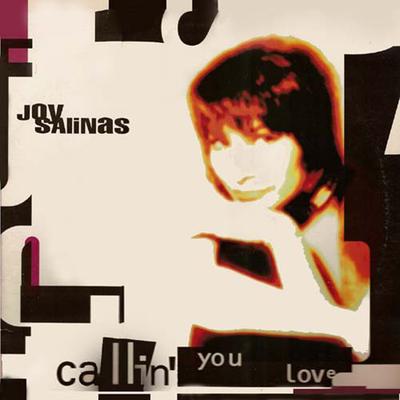 Callin' You Love (Club Rap Mix) By Joy Salinas's cover