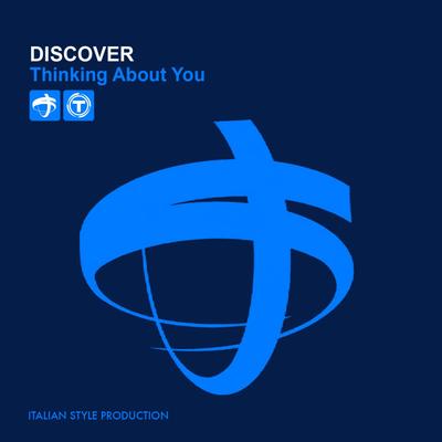 Thinkin' About You (Extended Mix) By DISCOVER's cover