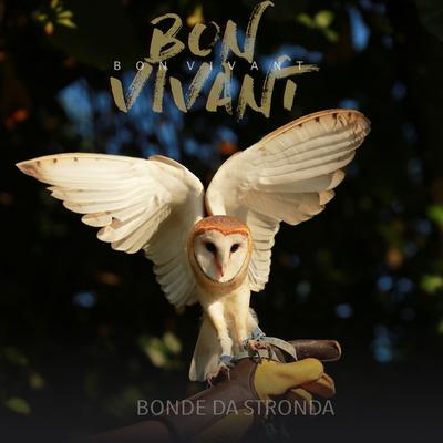 Bon Vivant By Bonde da Stronda's cover