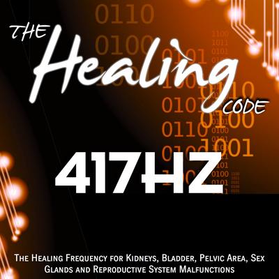 The Healing Code: 417 Hz By EVP's cover