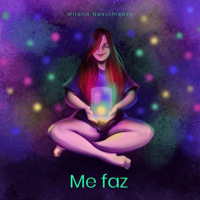 Me Faz By Milena Nascimento's cover