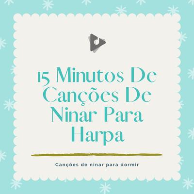 Canção de ninar de Brahms com sons suaves de praia (Harpa Instrumental) By Canções de ninar para dormir, Música Mágica para Bebês de Sono, Músicas Infantis's cover