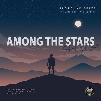 Among The Stars By Profound Beats's cover