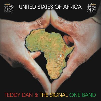 United States of Africa By Teddy Dan, the Signal One Band's cover