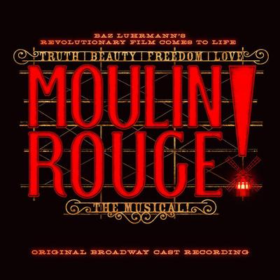 Original Broadway Cast of Moulin Rouge! The Musical's cover