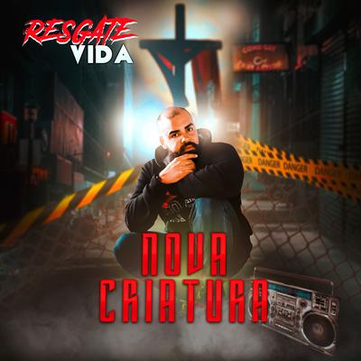 Nova Criatura By Mano Robson's cover