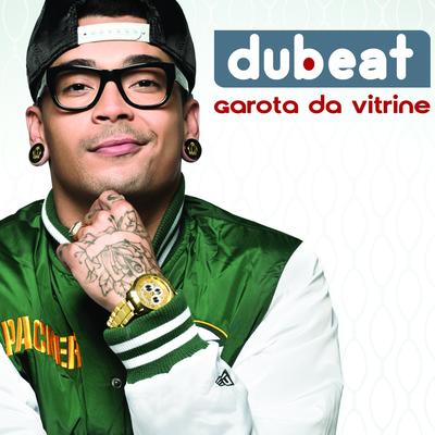 Garota da Vitrine By Dubeat's cover