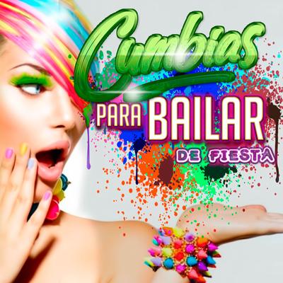 Ahora estoy en ti By Cumbias Para Bailar's cover