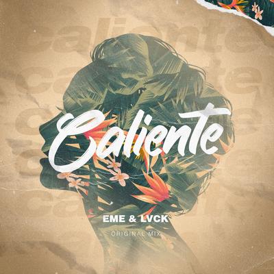 Caliente By EME, LVCK's cover