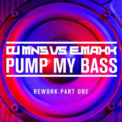 Pump My Bass - Rework Part One's cover