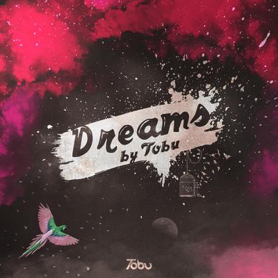 Dreams By Tobu's cover