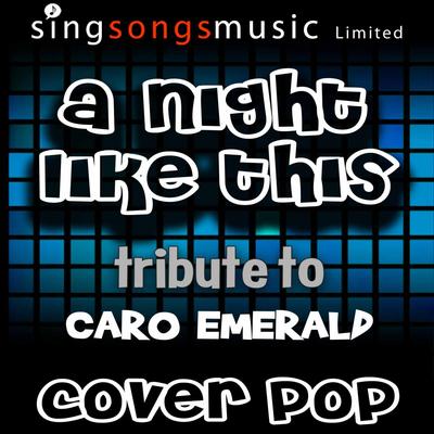 A Night Like This (Tribute to Caro Emerald) By Cover Pop's cover