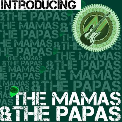 Introducing the Mamas & The Papas (Live)'s cover