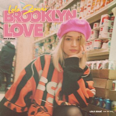 Brooklyn Love By Lolo Zouaï's cover