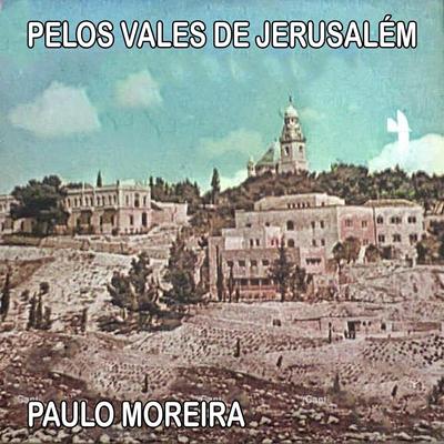 Pelos Vales de Jerusalém's cover