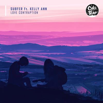 Love Contraption (feat. Kelly Ann) By Subfer, Kelly Ann's cover