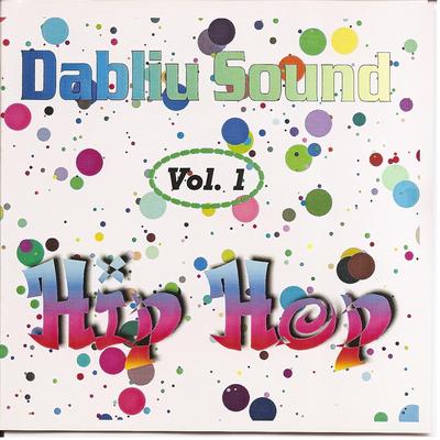 Dabliu Sound Vol 1. Hip Hop's cover