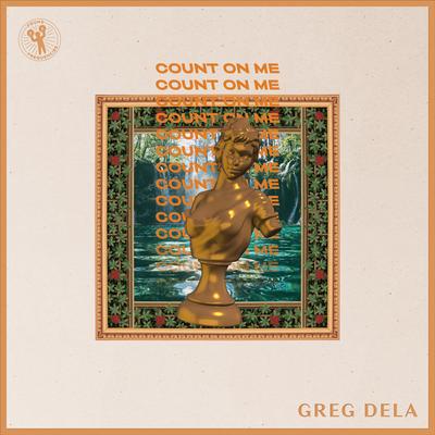 Count on Me By Greg Dela's cover