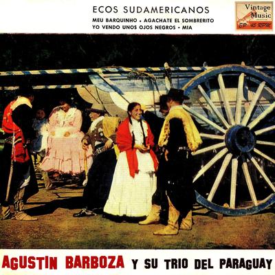 Mía, Guaranía Paraguaya By Agustín Barboza, Su Trío Del Paraguay's cover