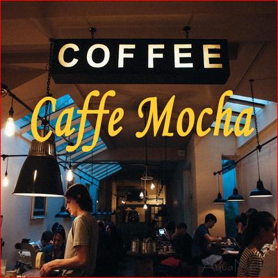 Caffe Mocha (Piano Music for Cafe)'s cover