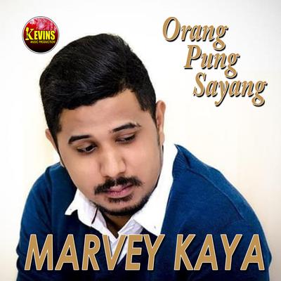 Orang Pung Sayang By Marvey Kaya's cover