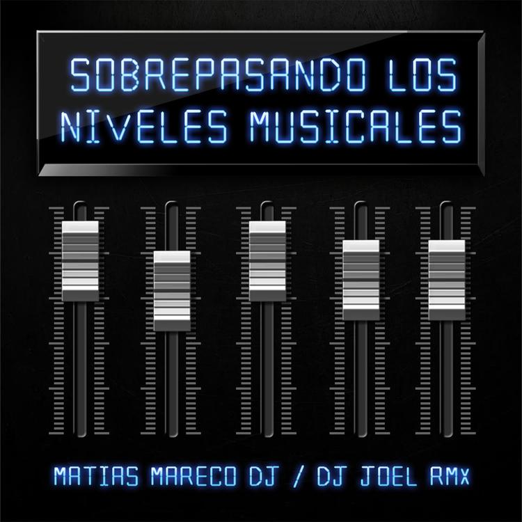 Matias Mareco DJ & DJ JOEL RMX's avatar image