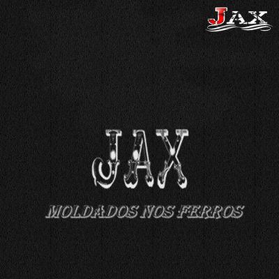 Moldados nos Ferros By Tio Style, JAX MAROMBA, Sonhador's cover