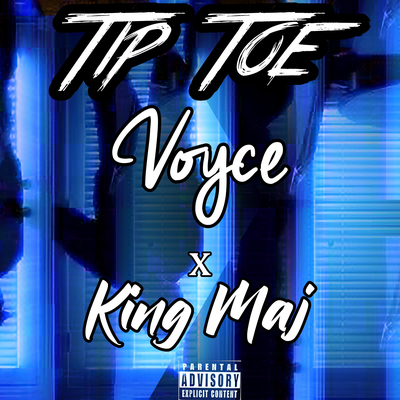 Tip Toe By Voyce, King MAJ's cover