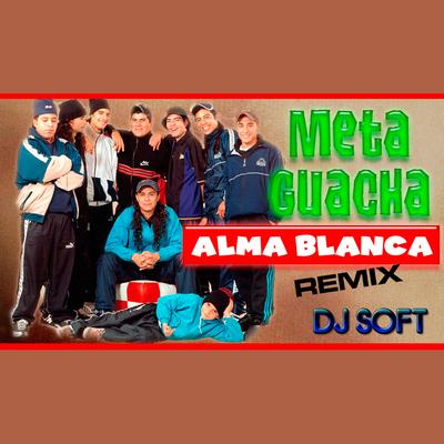 Alma Blanca (Remix)'s cover