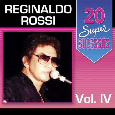 Não Quero Mais Saber de Ti By Reginaldo Rossi's cover