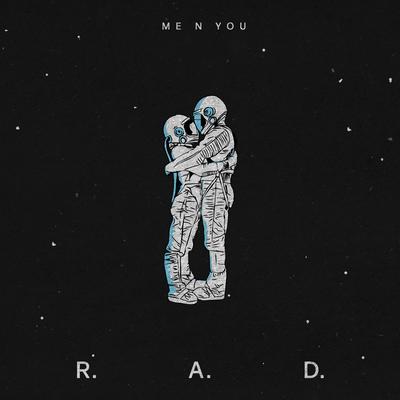 Me N You By R.A.D.'s cover