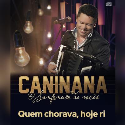 Quem Chorava, Hoje Ri By Caninana's cover