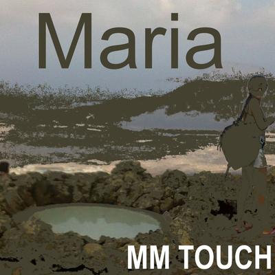 Maria (Extended) By Mm Touch's cover